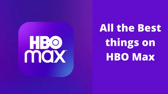 You are currently viewing 8 Best things on HBO Max