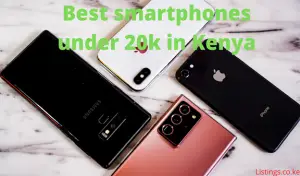 Read more about the article Best Smartphones under 20k in Kenya 2022
