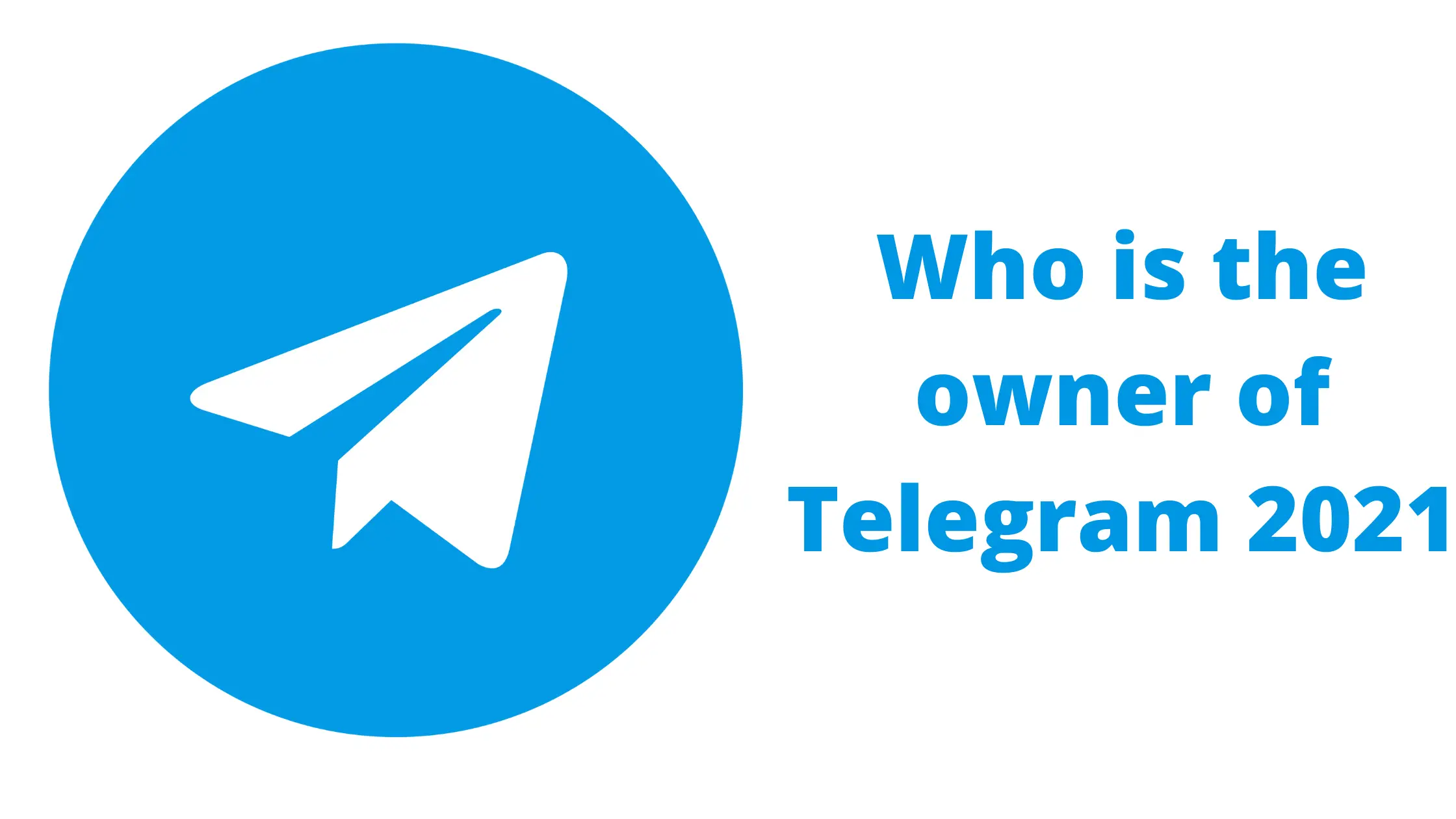 You are currently viewing Who is the owner of Telegram 2022